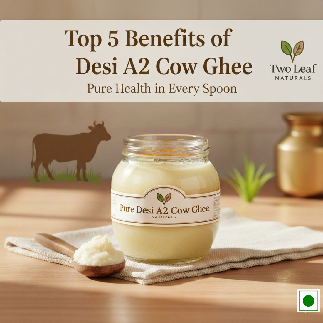 Top 5 Benefits of Desi A2 Cow Ghee – Pure Health in Every Spoon