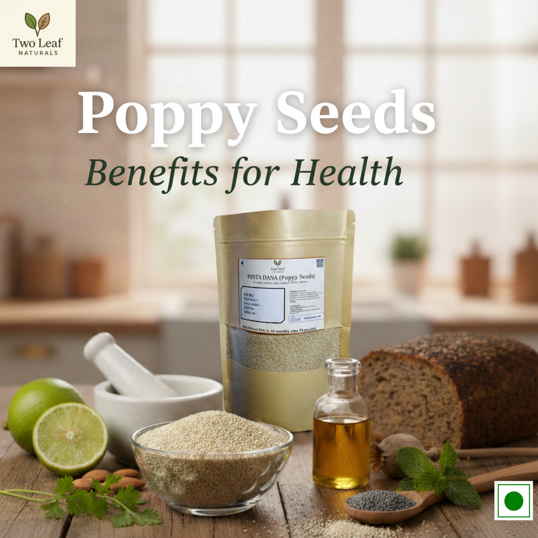 Poppy Seeds (Posta Dana | Khus Khus): Health Benefits, Uses & Natural Goodness